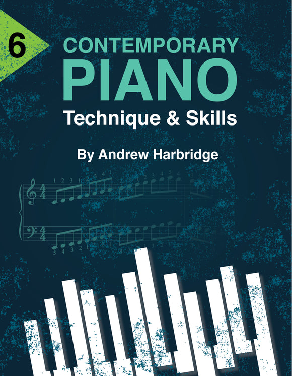 Level 6 Contemporary Piano Technique and Skills