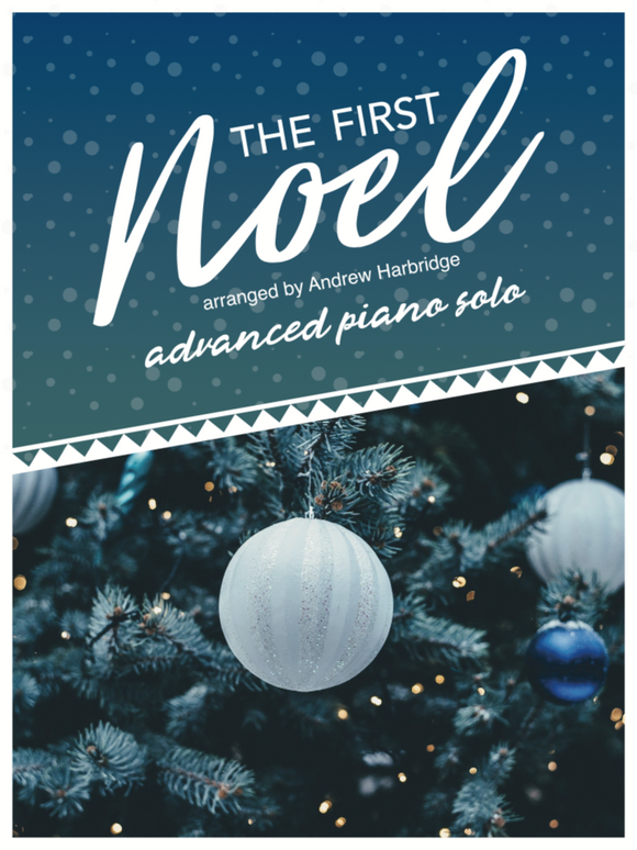 The First Noel - Piano Solo - Arranged by Andrew Harbridge (Download)