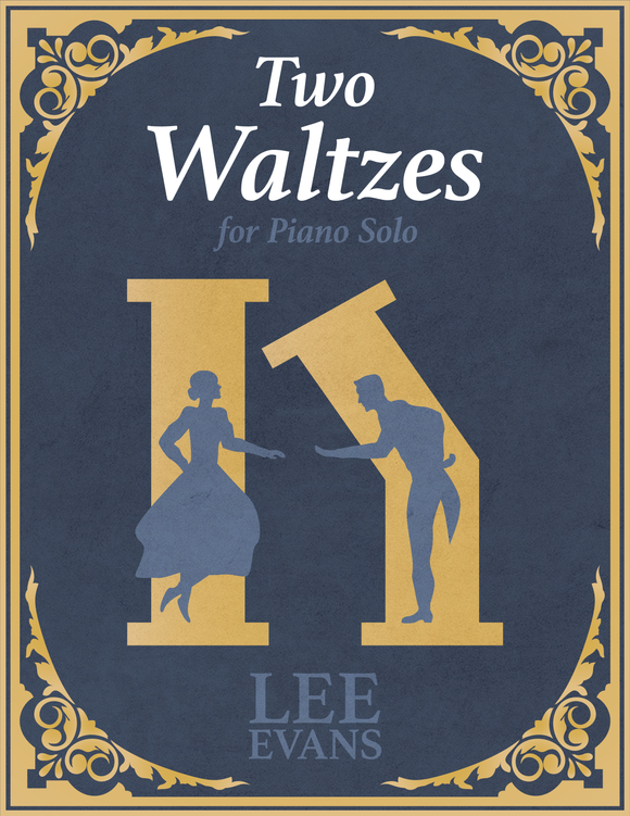 Two Waltzes for Piano Solo by Lee Evans
