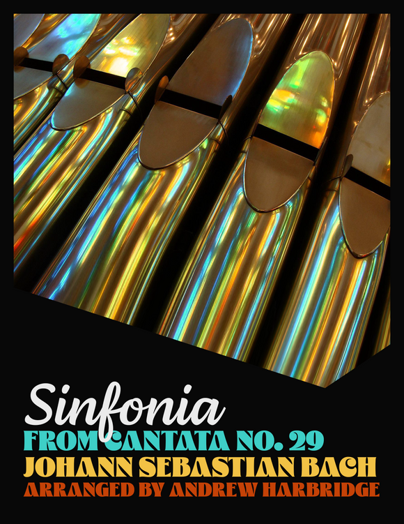 Cover for Sinfonia from Cantata No. 29 by Johann Sebastian Bach and arranged by Andrew Harbridge